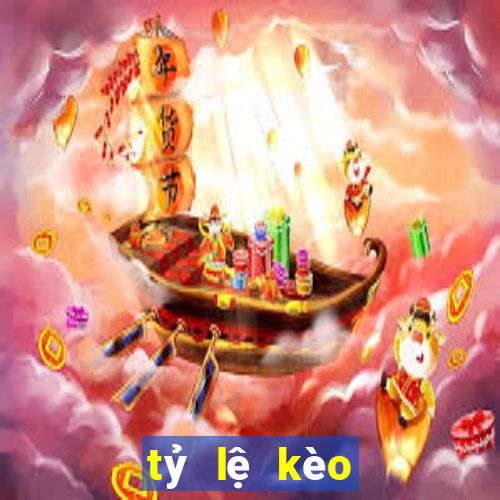 tỷ lệ kèo nhà cái ngày mai