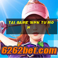 tai game sinh tu mon