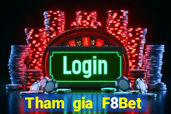 Tham gia F8Bet Thưởng 888k