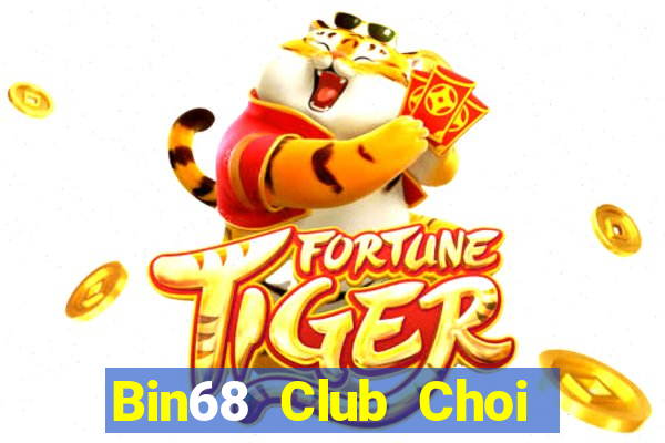 Bin68 Club Choi Game Bài