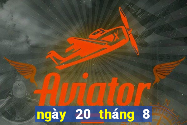 ngày 20 tháng 8 xổ số đà lạt