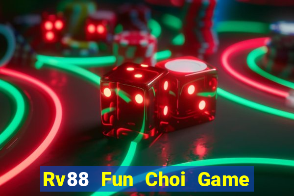 Rv88 Fun Choi Game Đánh Bài