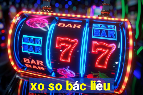 xo so bác liêu