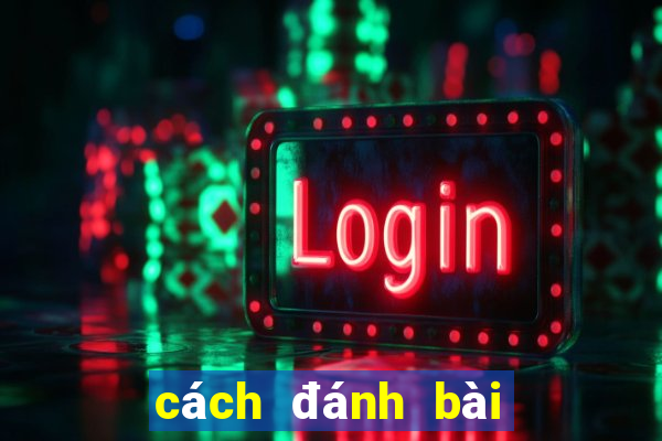 cách đánh bài liêng hiệu quả