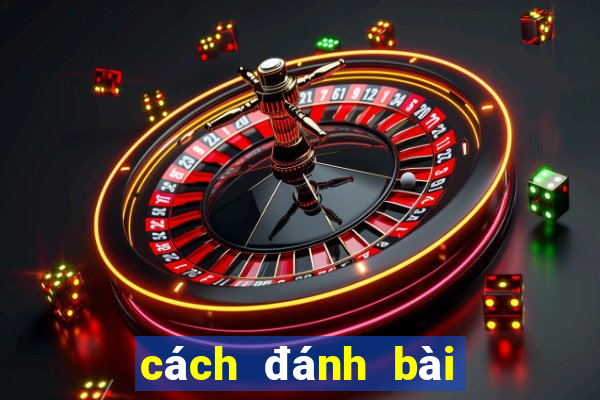 cách đánh bài liêng hiệu quả