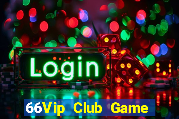 66Vip Club Game Bài Quốc Tế