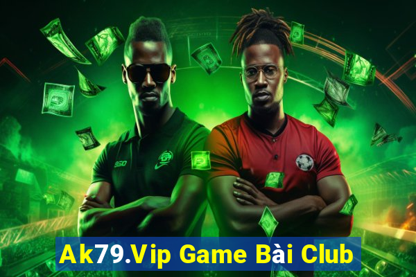 Ak79.Vip Game Bài Club