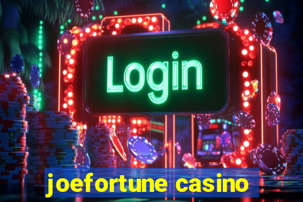 joefortune casino