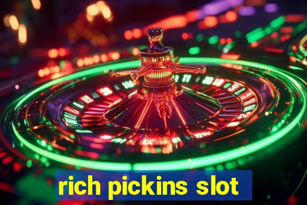 rich pickins slot