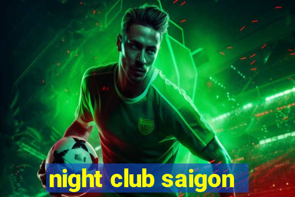 night club saigon