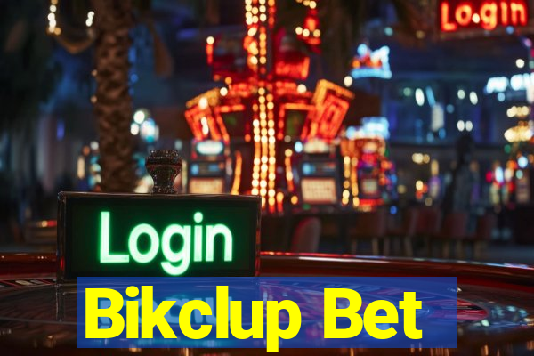 Bikclup Bet