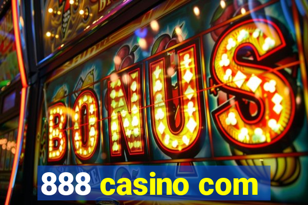 888 casino com