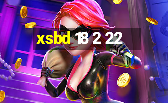 xsbd 18 2 22