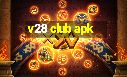 v28 club apk