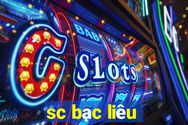 sc bạc liêu