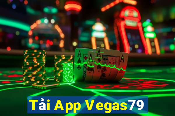 Tải App Vegas79