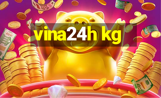 vina24h kg