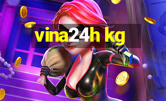 vina24h kg