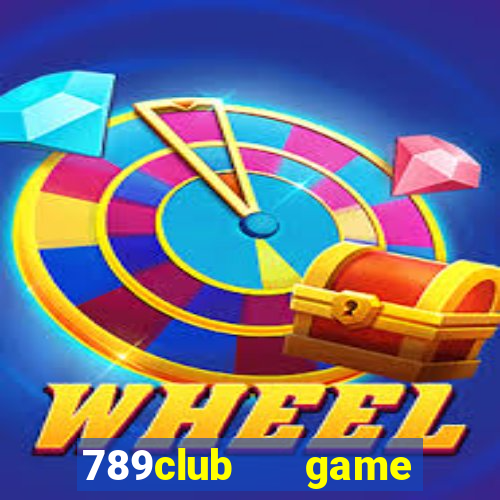 789club   game bài đổi thưởng