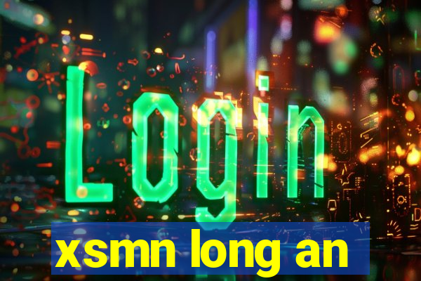 xsmn long an