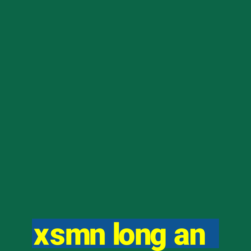 xsmn long an