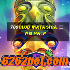 789club mathsica đăng nhập