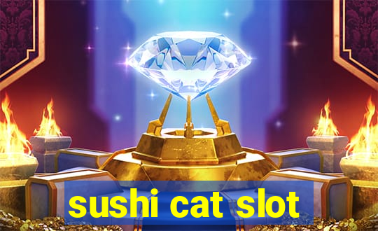 sushi cat slot