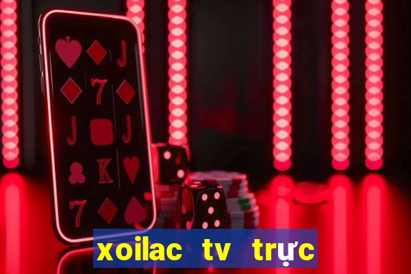 xoilac tv trực tiếp 90phut