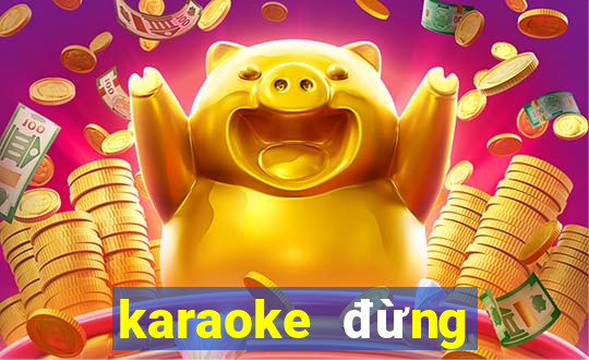 karaoke đừng nhắc chuyện lòng