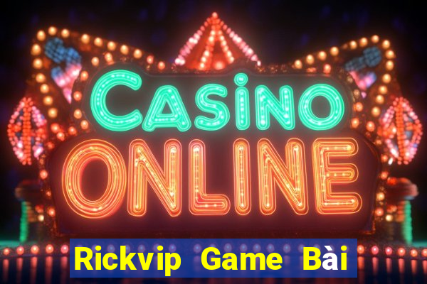 Rickvip Game Bài Có Code