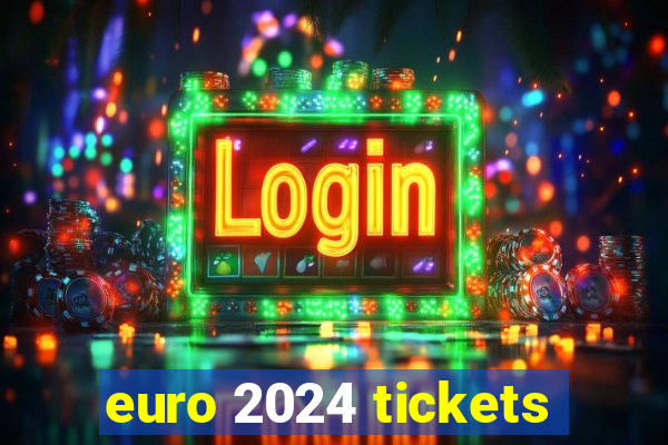 euro 2024 tickets