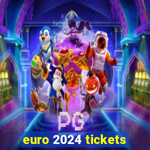 euro 2024 tickets