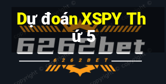 Dự đoán XSPY Thứ 5