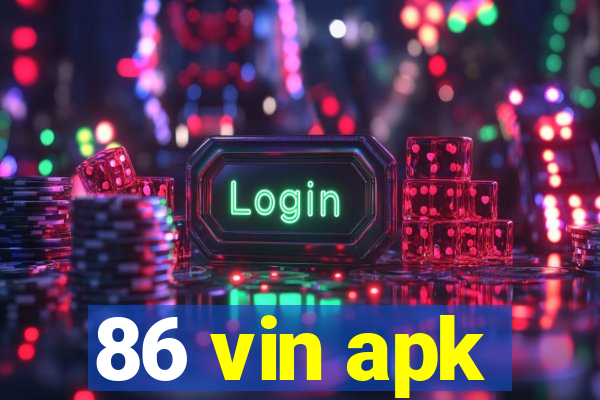 86 vin apk