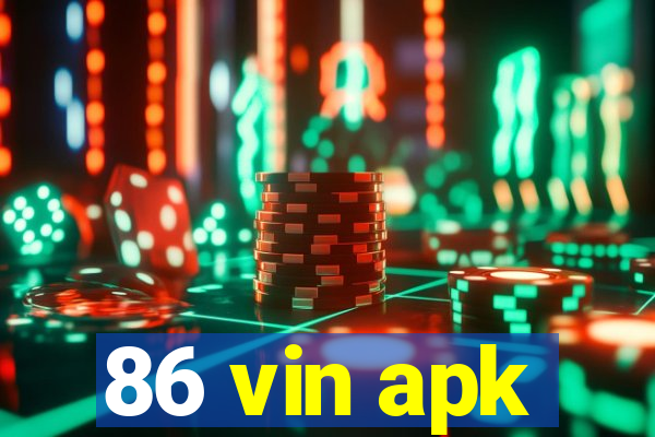 86 vin apk