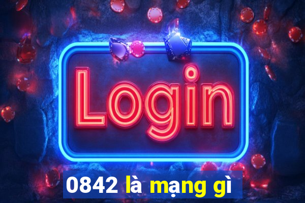 0842 là mạng gì