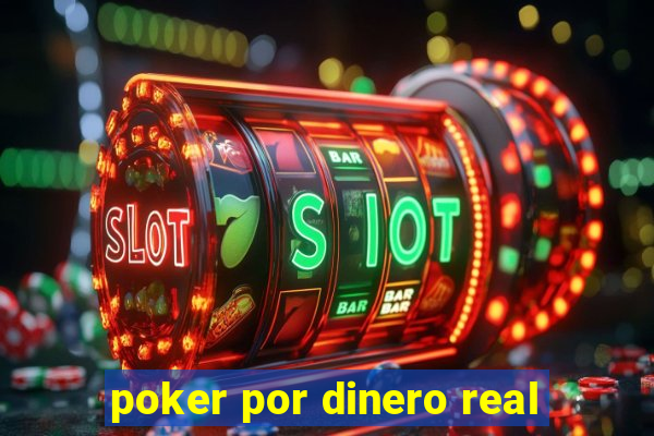 poker por dinero real