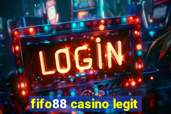 fifo88 casino legit