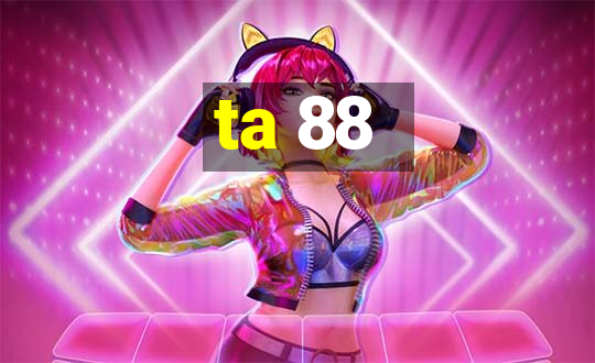 ta 88