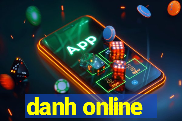 danh online