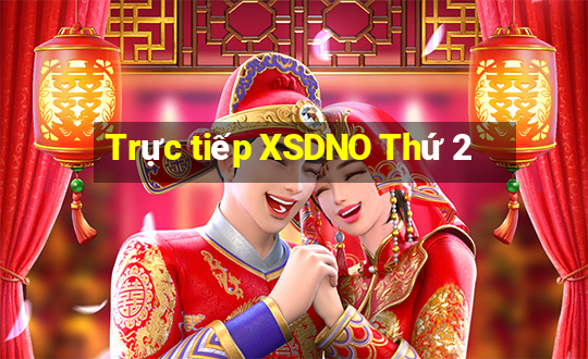 Trực tiếp XSDNO Thứ 2