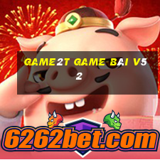 Game2T Game Bài V52