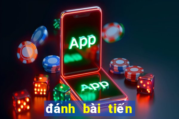 đánh bài tiến lên online zing