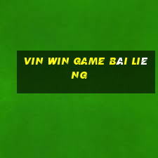 Vin Win Game Bài Liêng