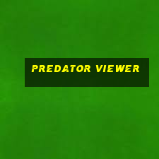 predator viewer