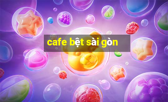 cafe bệt sài gòn