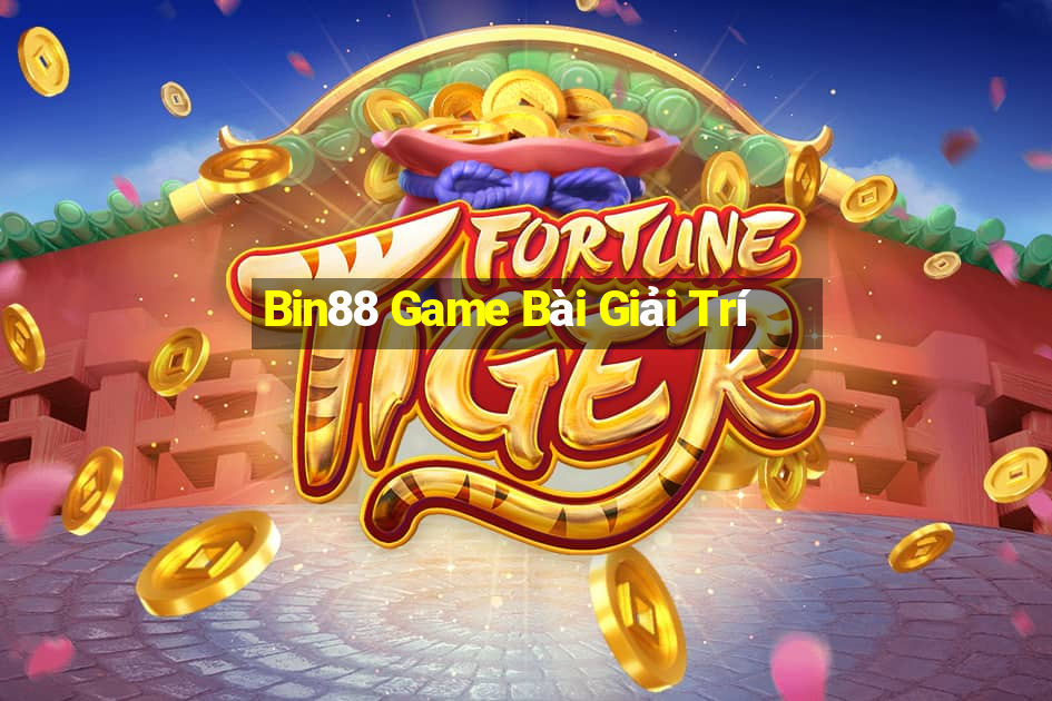 Bin88 Game Bài Giải Trí