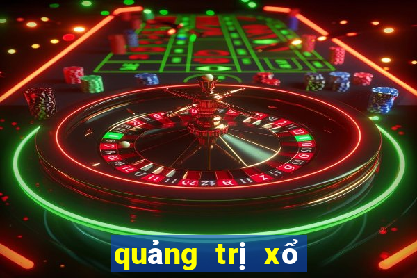 quảng trị xổ số quảng trị