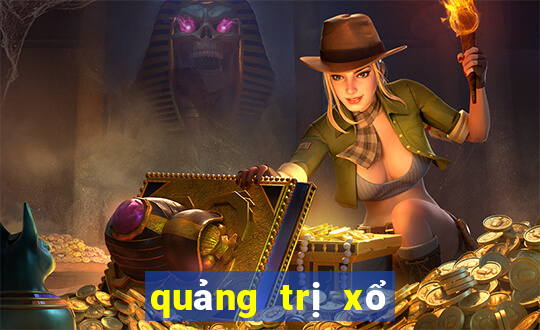 quảng trị xổ số quảng trị