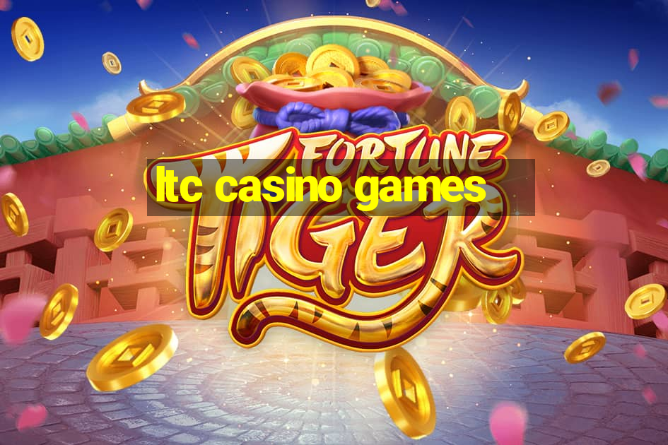 ltc casino games